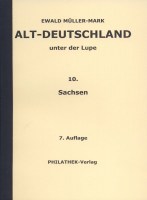Ewald Müller-Mark Alt-Deutschland unter der Lupe 10. Sachsen_7_2024_25